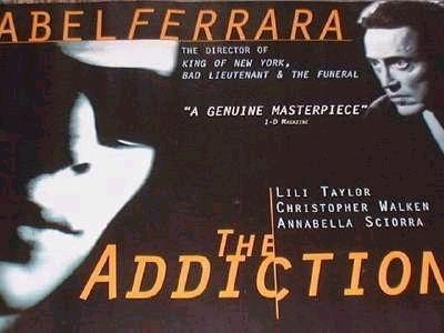 the addiction the addiction