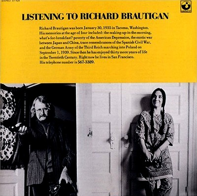 Listening to Richard Brautigan Listening to Richard Brautigan