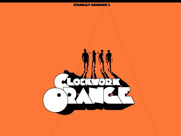 A Clockwork Orange A Clockwork Orange